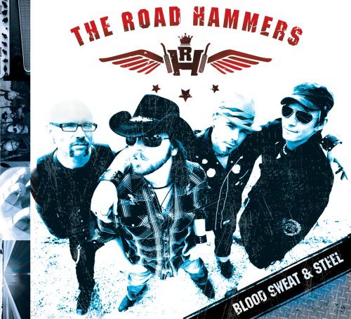 Road Hammers/Blood Sweat & Steel