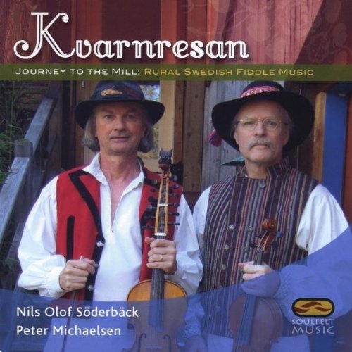 Nils Olof & Peter Mi Soderback/Kvarnresan