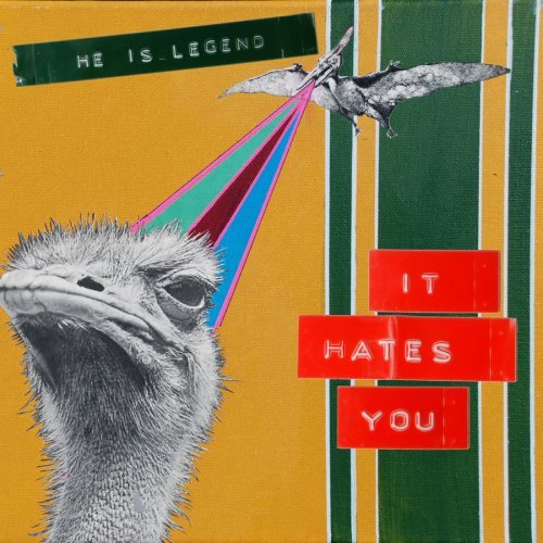 He Is Legend/It Hates You
