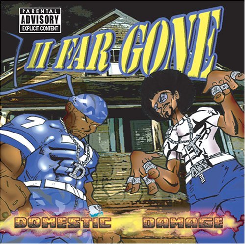 2 Far Gone/Domestic Damage@Explicit Version