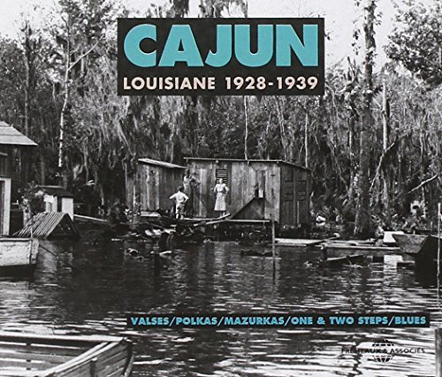 Cajun Louisiane 1928 1939 Cajun Louisiane 1928 1939 