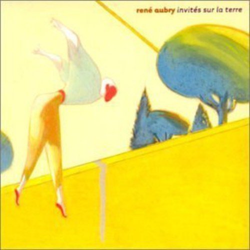 Rene Aubry/Invites Sur La Terre@Import-Eu
