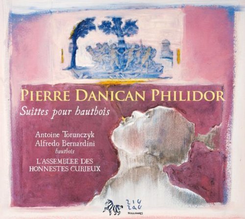 Pierre Danican Philidor/Suites Pour Hautbois