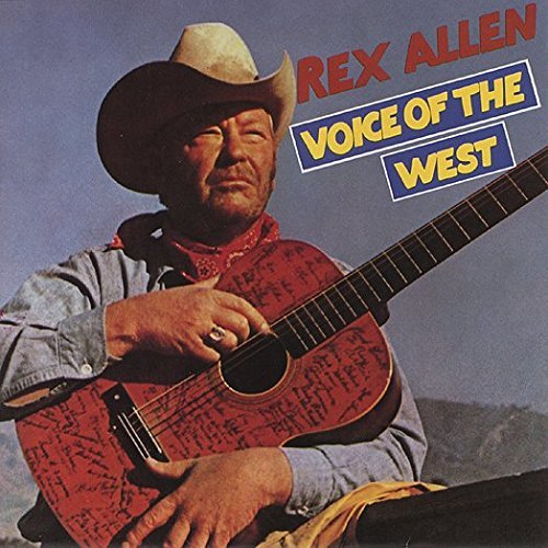 Rex Allen/Voice Of The West