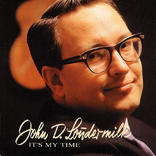 John D. Loudermilk/It's My Time