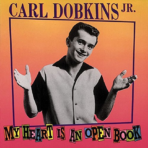 Carl Jr. Dobkins/My Heart Is An Open Book