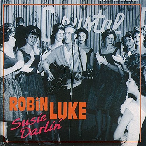 Robin Luke/Susie Darlin'