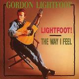 Gordon Lightfoot Lightfoot! Way I Feel 2 On 1 