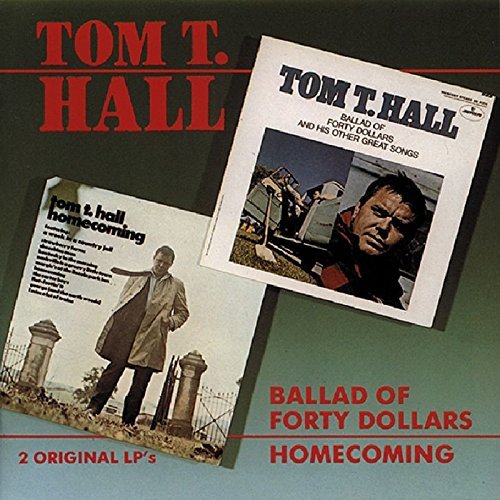Tom T. Hall/Ballad Of Forty Dollars/Homeco@2-On-1