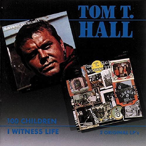 Tom T. Hall/I Witness Life/100 Children@2-On-1