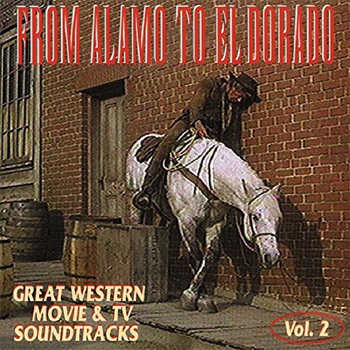 From Alamo To El Dorado/From Alamo To El Dorado