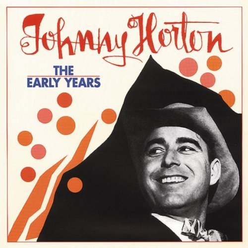 Johnny Horton/Early Years@4 Cd Set Incl. Book