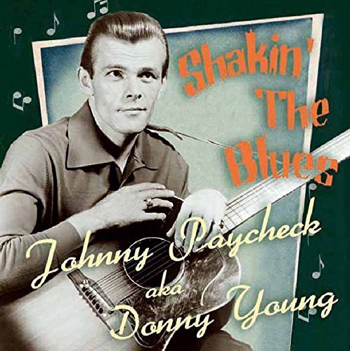 Johnny Paycheck/Shakin' The Blues@Aka Donny Young
