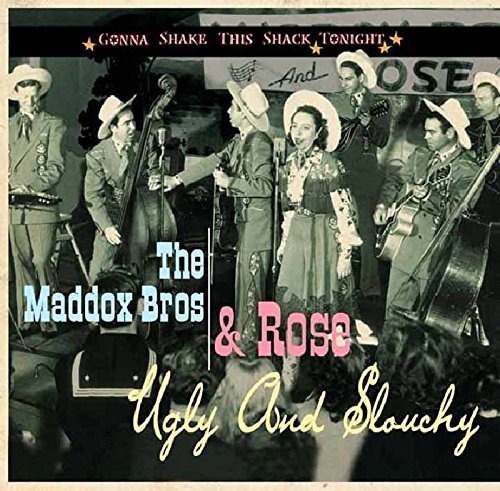 Maddox Brothers & Rose/Gonna Shake This Shack Tonight