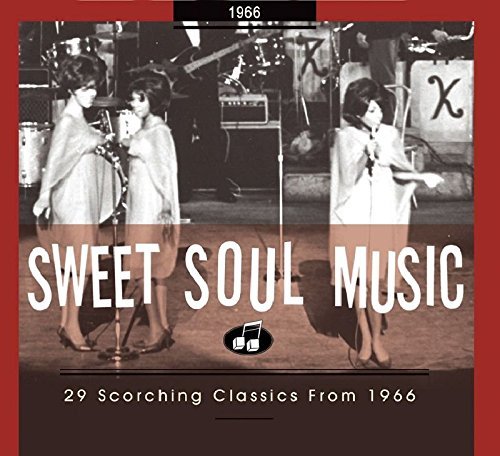 Sweet Soul Music/29 Scorching Classics 1966