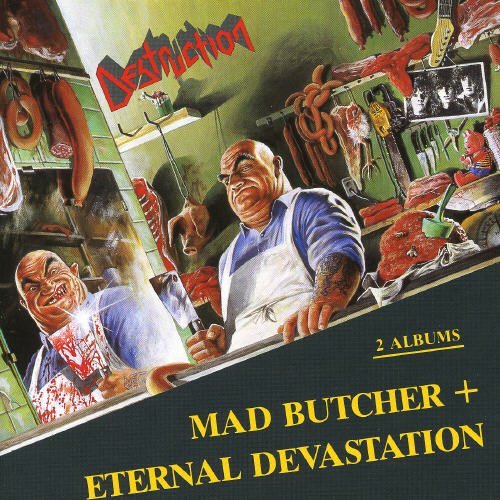 Destruction/Mad Butcher/Eternal Devastatio@Import-Gbr