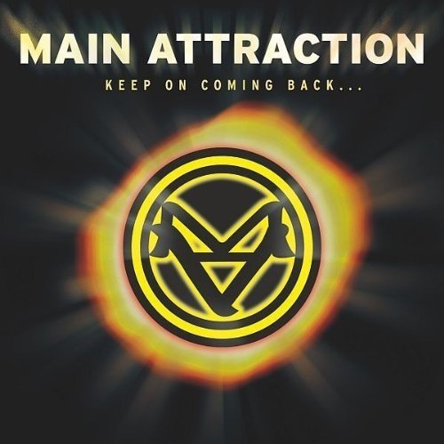 Main Attraction/Keep On Coming Back@Import-Eu