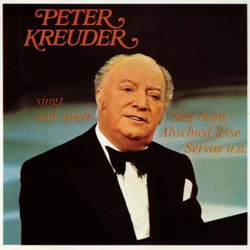 Peter Kreuder Sag Beim Abschied Leise S 