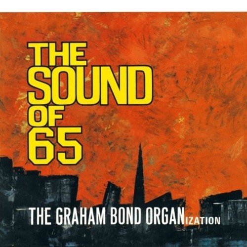 Graham Bond Organiza/Sound Of 65@Import-Eu
