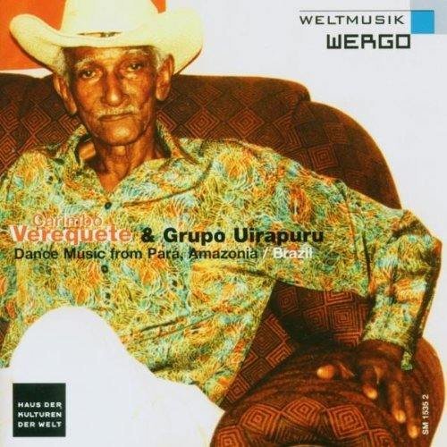 Verequete & Grupo Uirapuru/Carimbo-Dance Music From Para