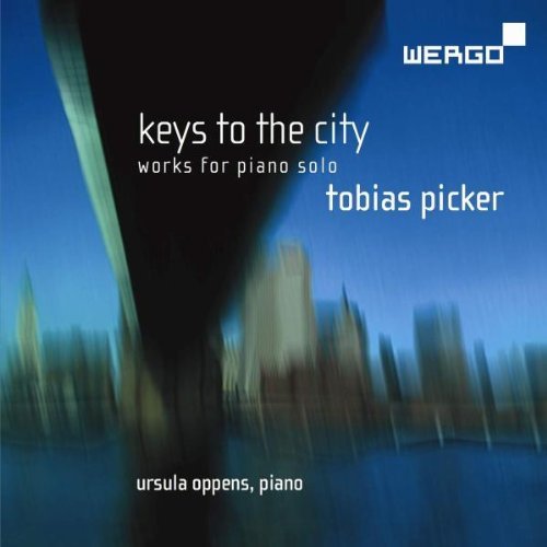 T. Picker/Keys To The City-Piano Works
