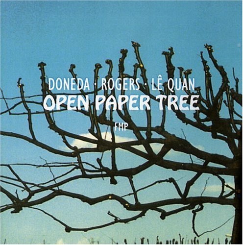 Michel/Paul Rogers/Le Q Doneda/Open Paper Tree