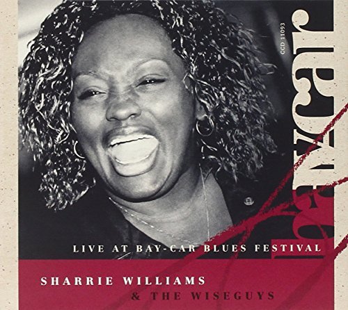 Sharrie & The Wiseguy Williams/Live At The Bay-Car Blues Fest