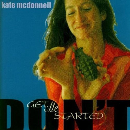 Kate McDonnell/Don'T Get Me Started@Import-Eu