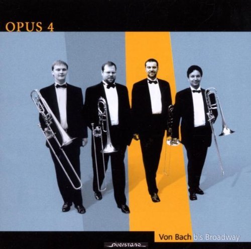 Opus 4/Von Bach Bis Broadway@Opus 4 (Trombone Quartet)