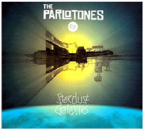 PARLOTONES/STARDUST GALAXIES