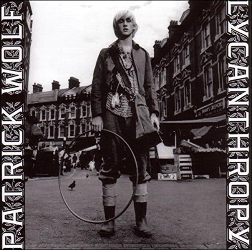 Patrick Wolf/Lycanthropy@Import-Gbr