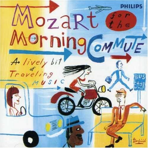 W.A. Mozart/Mozart For The Morning Commute