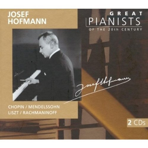 Josef Hofmann/Plays Chopin/Mendelssohn/Liszt@Hofmann (Pno)