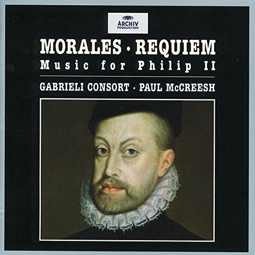 C. De Morales/Requiem-Music For Philip 2@Mccreesh/Gabrieli Consort
