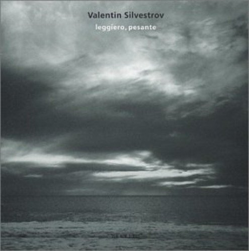SILVESTROV,V./LEGGIERO PESANTE