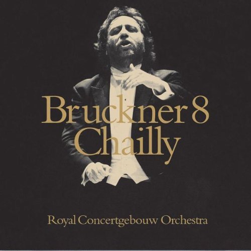 A. Bruckner/Sym 8@Chailly/Royal Concertgebouw