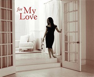 For My Love/For My Love@Beethoven/Chopin/Bach/Liszt@Digipak