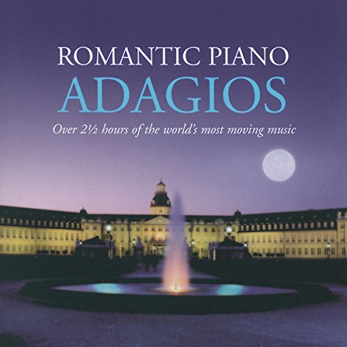Romantic Piano Adagios Romantic Piano Adagios Ashkenazy Kocsis Brendel Lupu Schiff Haas Roge Thibaudet & 