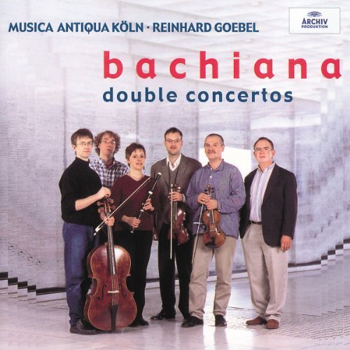 Reinhard Goebel Bachiana 2 Dbl Cons Goebel Musica Antiqua Koln 