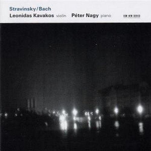 Stravinsky/Bach/Con Vn/Pno/Partita 1 (Bm)/Ste@Kavakos (Vn)/Nagy (Pno)