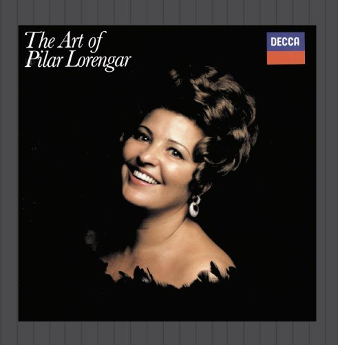Pilar Lorengar/Art Of Pilar Lorengar@Lorengar (Sop)