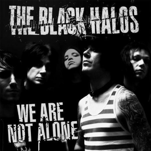 BLACK HALOS/WE ARE NOT ALONE