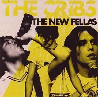 Cribs/New Fellas@Import-Jpn@Incl. Bonus Track