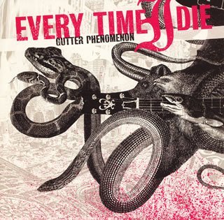 Every Time I Die/Gutter Phenomenon@Import-Jpn@Gutter Phenomenon