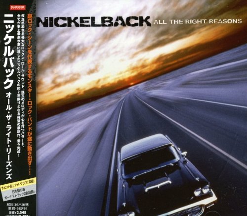 Nickelback/All The Right Reasons@Import-Jpn@Incl. Bonus Tracks