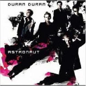 Duran Duran/Astronaut@Import-Jpn@Incl. Bonus Track