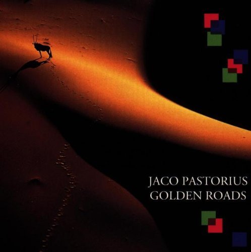 Jaco Pastorius/Golden Roads@Import-Jpn