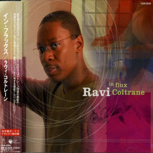 Ravi Coltrane/In Flux@Import-Jpn@Incl. Bonus Track