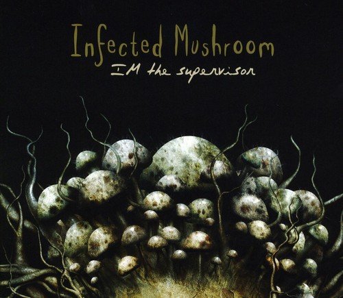 Infected Mushroom/Im The Supervisor@Import-Jpn@Incl. Bonus Track