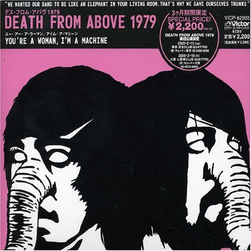 Death From Above 1979/You'Re A Woman I'M A Machine@Import-Jpn@Incl. Bonus Track